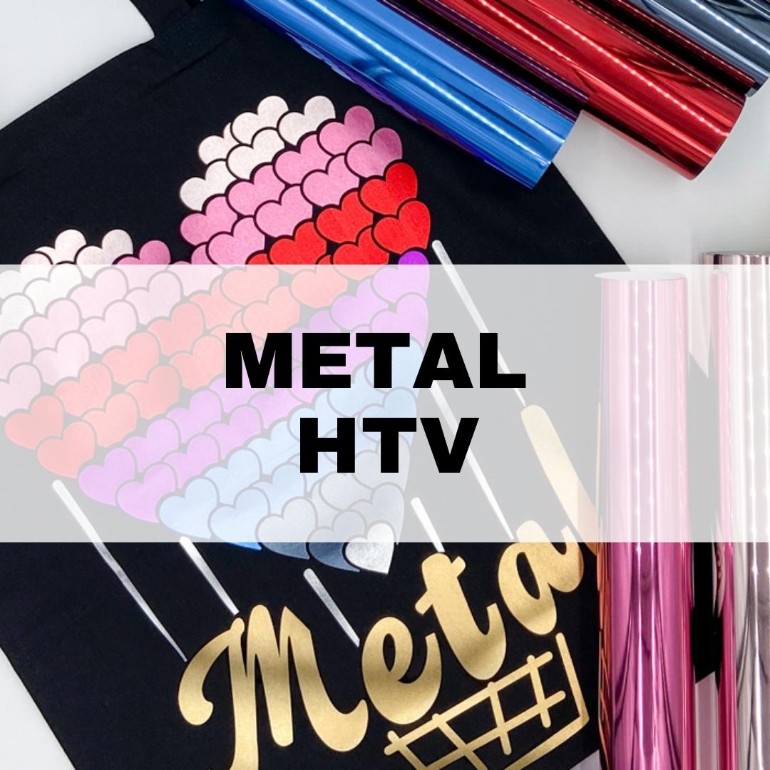 Metal HTV